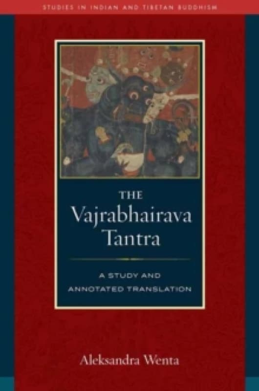 Vajrabhairava Tantra : A Study and Translation Hardback