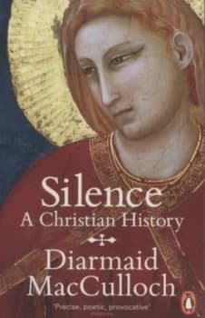 Silence by Diarmaid Macculloch Paperback