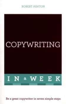 Copywriting in a Week by Robert Ashton Paperback