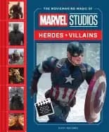 moviemaking magic of marvel studios heroes and villains