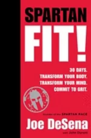 spartan fit 30 days transform your mind transform your body commit to grit