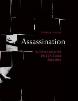 Assassination by Lindsay Porter Hardback