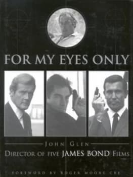 For My Eyes Only by John Glen Hardback