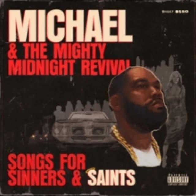 Michael & the Mighty Midnight Revival: Songs for Sinners & Saints Vinyl
