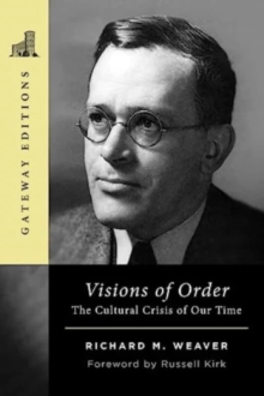 Visions of Order : The Cultural Crisis of Our Time Paperback / softback