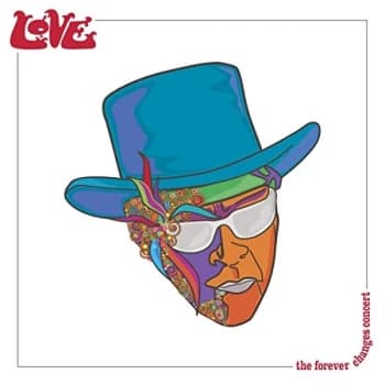 Love With Arthur Lee - The Forever Changes Concert CD
