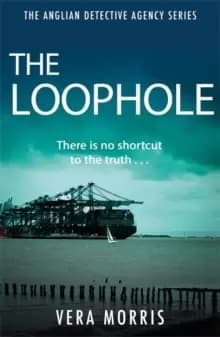 The Loophole : The Anglian Detective Agency Series