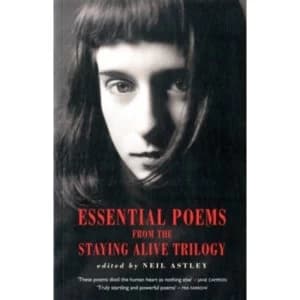 Essential Poems from the Stayling Alive Trilogy