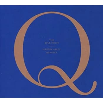 MARTIN HAYES QUARTET - The Blue Room CD