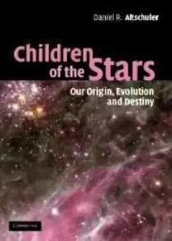 Children of the stars by Daniel R Altschuler