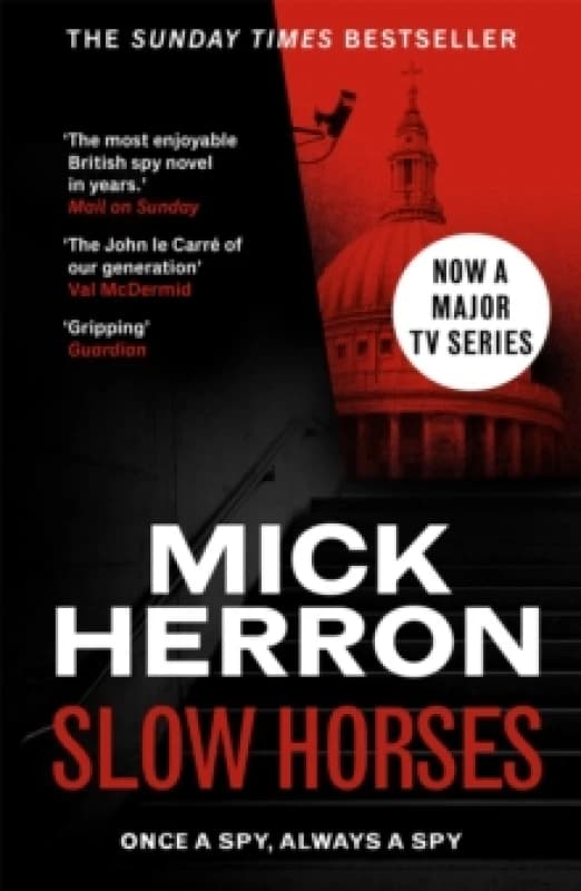 Slow Horses : The bestselling thrillers that inspired the hit Apple TV+ show Slow Horses (Slough House Thriller 1) Paperback / softback