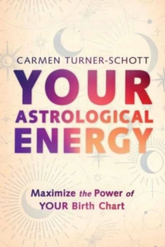 Your Astrological Energy. Paperback. By Carmen TurnerSchott Books