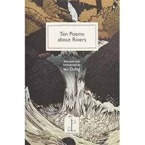 Ten Poems about Rivers Paperback / softback 2018
