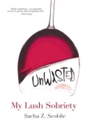 unwasted my lush sobriety