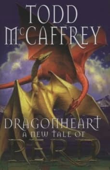 Dragonheart by Todd Mccaffrey Hardback