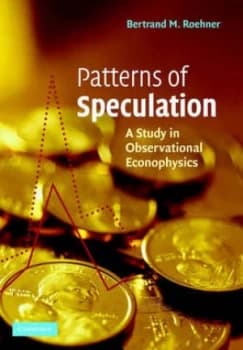 Patterns of Speculation by Bertrand M. Roehner Paperback