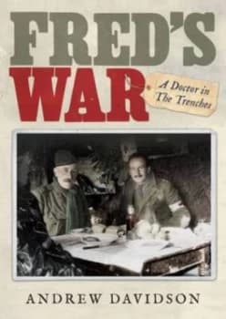 Freds War by Andrew Davidson Hardback