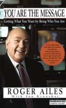 You Are the Message by Roger Ailes Paperback