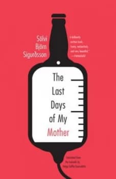 The Last Days of My Mother by Slvi Bjrn Sigurdsson Paperback