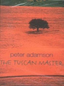 The Tuscan Master by Peter Adamson Hardback
