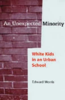 An Unexpected Minority by Edward W. Morris Paperback