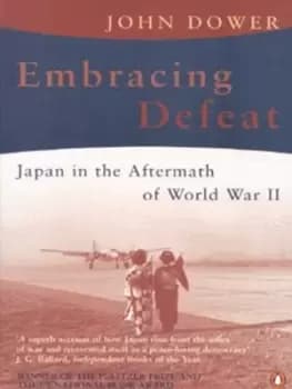 Embracing defeat - John W Dower - Paperback - Used