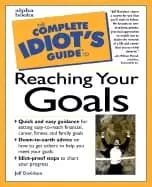 complete idiots guide to reaching your goals