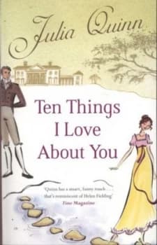 Ten Things I Love about You by Julia Quinn Paperback
