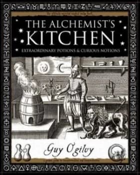 The Alchemists Kitchen by Guy Ogilvy Book