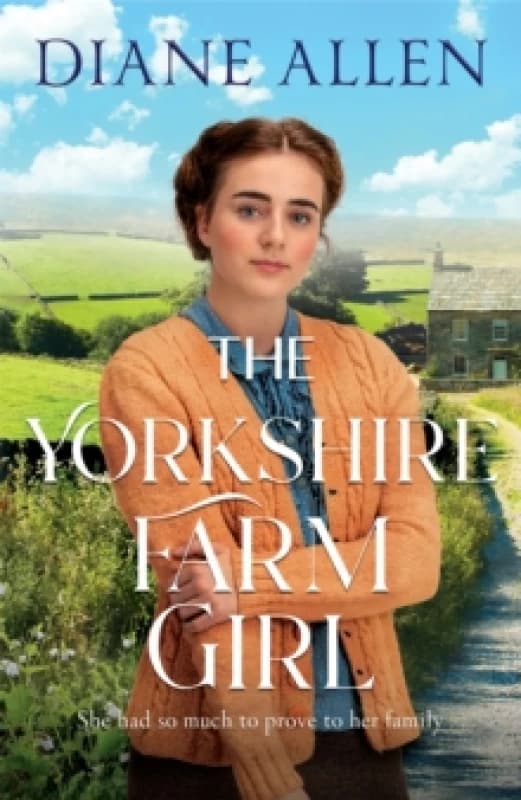 The Yorkshire Farm Girl Hardback