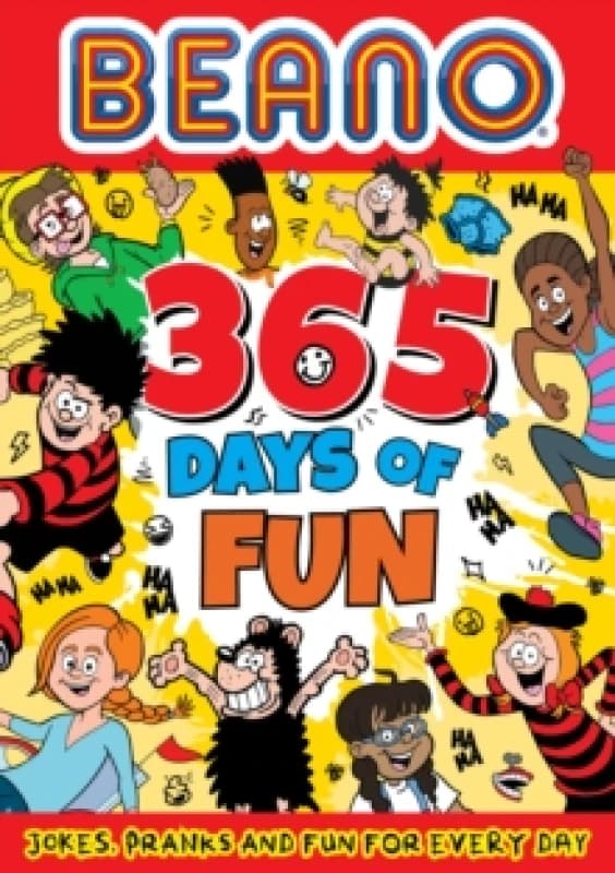 Beano 365 Days of Fun : Jokes, Pranks & Fun for Every Day Paperback / softback