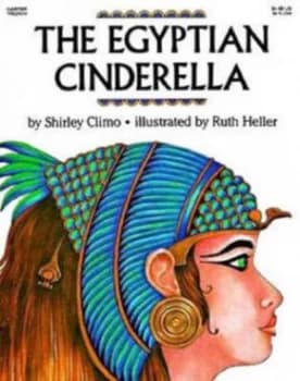 The Egyptian Cinderella. by Shirley Climo Paperback