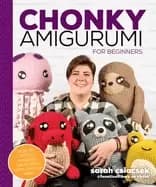 chonky amigurumi how to crochet amazing critters and creatures with chunky