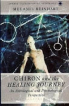 Chiron and the Healing Journey by Melanie Reinhart Paperback