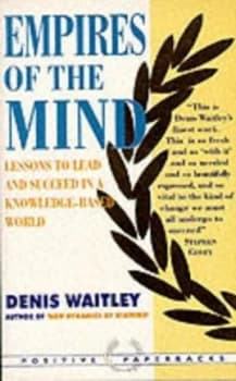 Empires of the Mind by Denis Waitley Book