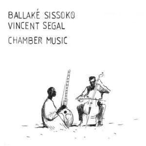 Ballaka Sissoko-Vincent Segal - Chamber Music Vinyl