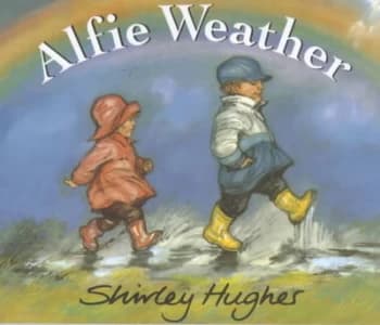 Alfie Weather by Shirley Hughes Hardback