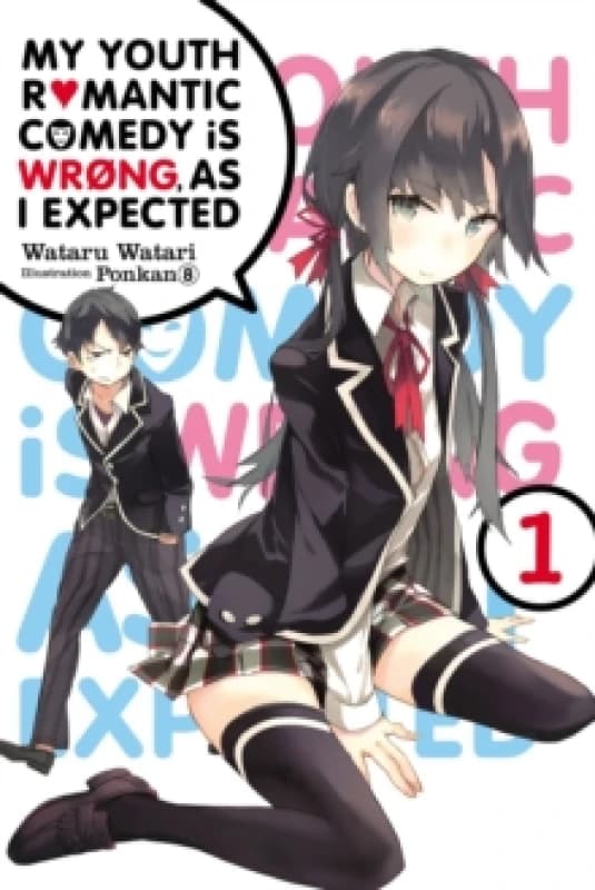 My Youth Romantic Comedy Is Wrong As I Expected. Vol. 1 by Wataru Watari Paperback