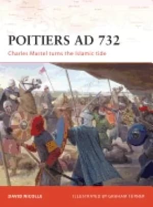 poitiers ad 732 charles martel turns the islamic tide