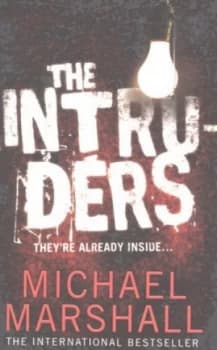 The Intruders by Michael Marshall Book