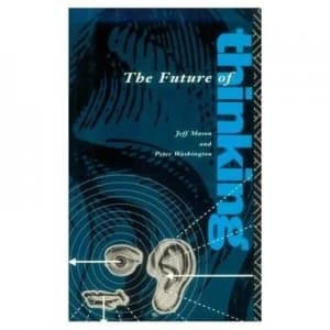The Future of Thinking by Peter Washington ga Paperback