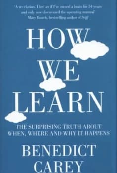 How We Learn by Benedict Carey Hardback