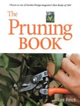 The Pruning Book by Lee Reich Book