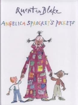 Angelica Sprockets Pockets by Quentin Blake Hardback