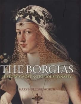 The Borgia Chronicles by Mary Hollingsworth Hardback