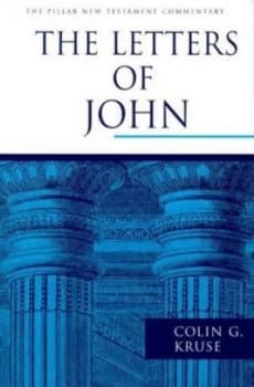 The letters of John by Colin G Kruse