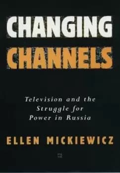 Changing Channels by Ellen Mickiewicz