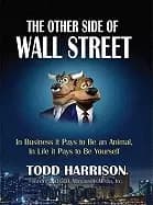 other side of wall street in business it pays to be an animal in life it pa
