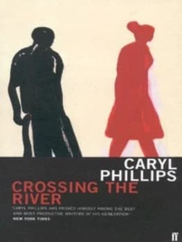 Crossing the River by Caryl Phillips Book