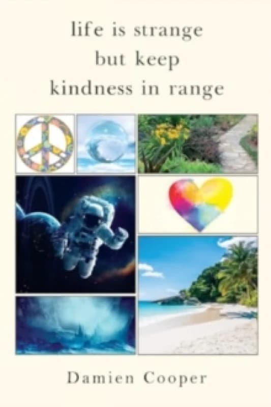 Life Is Strange But Keep Kindness In Range Paperback / softback
